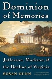 Cover of: Dominion of Memories: Jefferson, Madison, and the Decline of Virginia