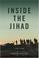 Cover of: Inside the Jihad