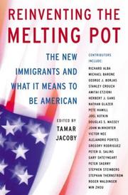 Cover of: Reinventing The Melting Pot: The New Immigrants And What It Means To Be American