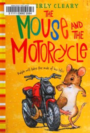 Cover of: Mouse and the Motorcycle by Beverly Cleary, Louis Darling, Tracy Dockray, Jacqueline Rogers