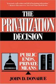 The Privatization Decision by John D. Donahue