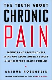 Cover of: The Truth About Chronic Pain by Arthur Rosenfeld