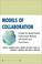 Cover of: Models of Collaboration