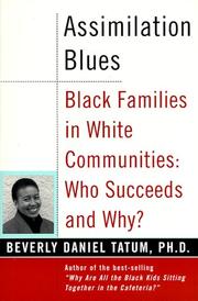 Assimilation Blues: Black Families in White Communities by Beverly Daniel Tatum