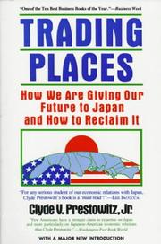 Cover of: Trading Places: How We Are Giving Our Future to Japan and How to Reclaim It