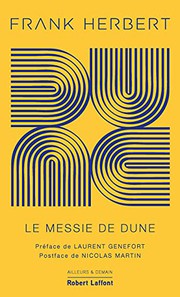 Cover of: Dune - tome 2 Le Messie de Dune - Edition collector by Frank Herbert, Michel Demuth, Laurent Genefort, Nicolas Martin