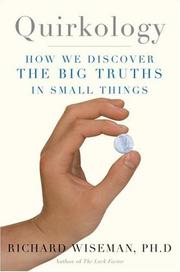 Cover of: Quirkology: How We Discover the Big Truths in Small Things