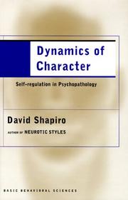 Cover of: Dynamics of Character: Self-Regulation in Psychopathology