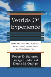 Cover of: Worlds of Experience by Robert D. Stolorow, George E. Atwood, Donna M. Orange
