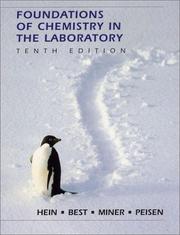 Cover of: Foundations of Chemistry in the Laboratory by Morris Hein, Leo R. Best, Robert L. Miner, Judith N. Peisen