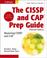 Cover of: The CISSP and CAP Prep Guide