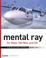 Cover of: Mental ray for Maya, 3dsMax, and XSI