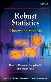 Robust statistics by Ricardo A. Maronna, Douglas R. Martin, Victor J. Yohai