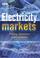 Cover of: Electricity Markets