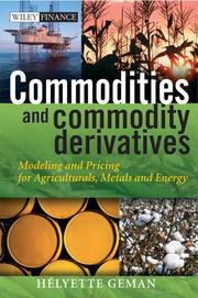 Cover of: Commodities and Commodity Derivatives : Modelling and Pricing for Agriculturals, Metals and Energy