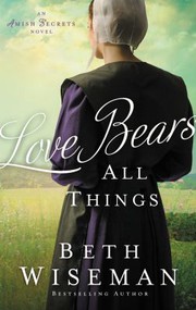 Cover of: Love Bears All Things by Beth Wiseman