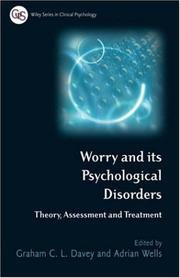 Cover of: Worry and its psychological disorders by edited by Graham C.L. Davey and Adrian Wells.