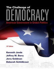 Cover of: Challenge of Democracy: American Government in Global Politics