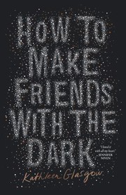 Cover of: How to Make Friends with the Dark