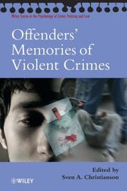 Cover of: Offenders' Memories of Violent Crimes (Wiley Series in Psychology of Crime, Policing and Law)