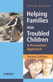 Cover of: Helping Families with Troubled Children by Carole Sutton