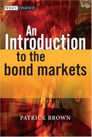 Cover of: An Introduction to the Bond Markets (The Wiley Finance Series) by Patrick J. Brown