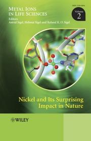 Cover of: Nickel and Its Surprising Impact in Nature: Metal Ions in Life Sciences
