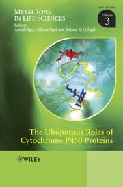 Cover of: The Ubiquitous Roles of Cytochrome P450 Proteins: Metal Ions in Life Sciences