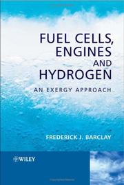 Cover of: Fuel Cells, Engines and Hydrogen: An Exergy Approach