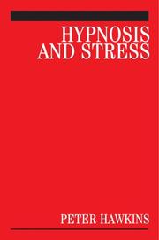 Cover of: Hypnosis and stress: a guide for clinicians