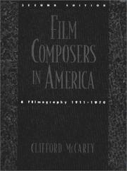 Cover of: Film Composers in America: A Filmography, 1911-1970