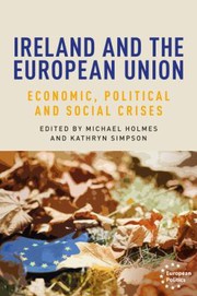 Cover of: Ireland and the European Union: Economic, Political and Social Crises