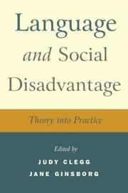 Cover of: Language and Social Disadvantage by Judy Clegg, Jane Ginsborg