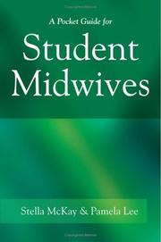 A pocket guide for student midwives by Stella McKay-Moffat, Stella McKay, Pamela Lee