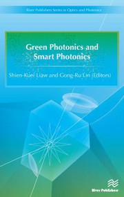 Cover of: Green Photonics and Smart Photonics by Shien-Kuei Liaw, Gong-Ru Lin