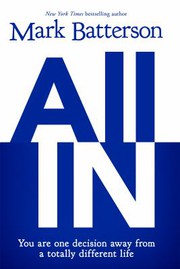 Cover of: All in: you are one decision away from a totally different life