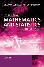 Cover of: Essential Mathematics and Statistics for Science by Graham Currell, Antony Dowman