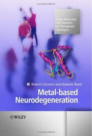 Cover of: Metal-based neurodegeneration: from molecular mechanisms to therapeutic strategies