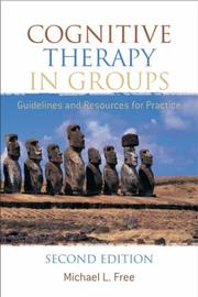 Cover of: Cognitive Therapy in Groups by Michael L. Free, Michael L. Free