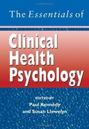 Cover of: The essentials of clinical health psychology by edited by Paul Kennedy and Susan Llewelyn.