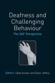 Cover of: Deafness and Challenging Behaviour by Sally Austen, Dave Jeffery, Sally  Austen, Sally  Austen, Dave Jeffery