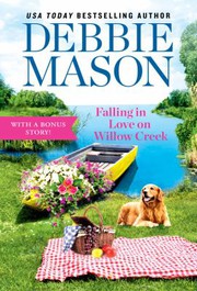 Cover of: Falling in Love on Willow Creek: Includes a Bonus Story