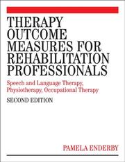 Cover of: Therapy Outcome Measures for the Rehabilitation Professions: Speech and Language Therapy, Physiotherapy, Occupational Therapy, Rehabilitation Nursing,
