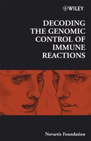 Cover of: Decoding the  Genomic Control of Immune Reactions by Novartis Foundation, Novartis Foundation