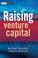 Cover of: Raising venture capital