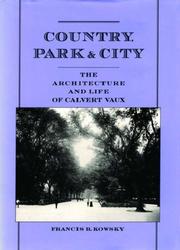 Cover of: Country, park & city by Francis R. Kowsky