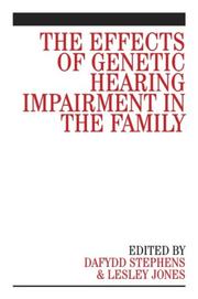 Cover of: The Effects of Genetic Hearing Impairment in the Family