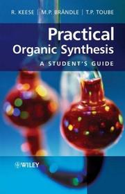 Cover of: Practical Organic Synthesis by Reinhart Keese, Martin P. Brändle, Trevor P. Toube