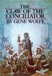 Cover of: The  claw of the conciliator by Gene Wolfe