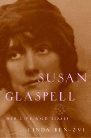 Cover of: Susan Glaspell by Linda Ben-Zvi